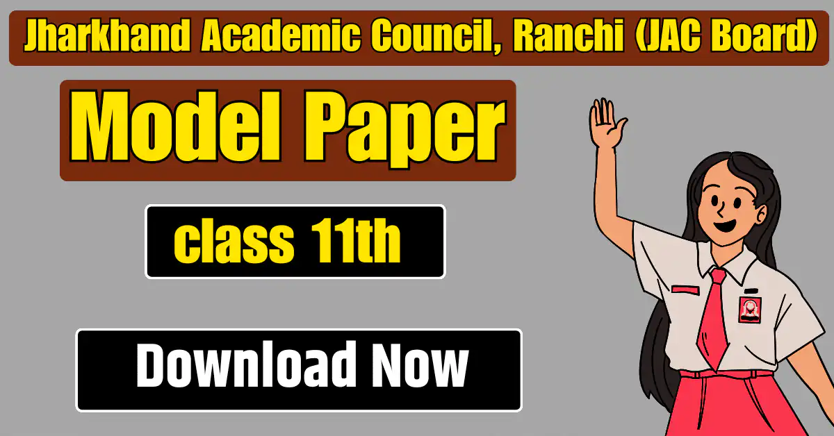 JAC Board 11th Model Paper 2026