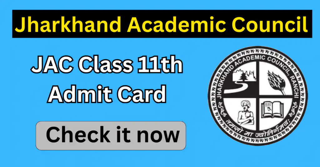 JAC 11th Admit Card 2025
