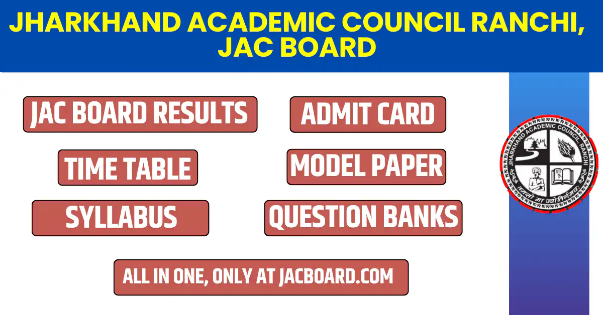 JAC Board 2025: Result, Admit Card, Routine & Updates